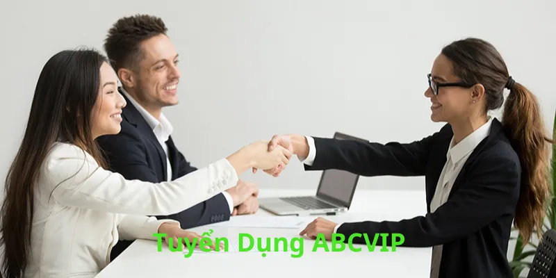 Tuyển Dụng Nhân Viên Liên Tục Tại ABCVIP
